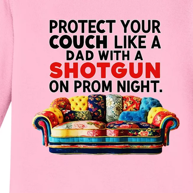 Protect Your Couch Like A Dad On Prom Night Funny Humor Meme Baby Long Sleeve Bodysuit