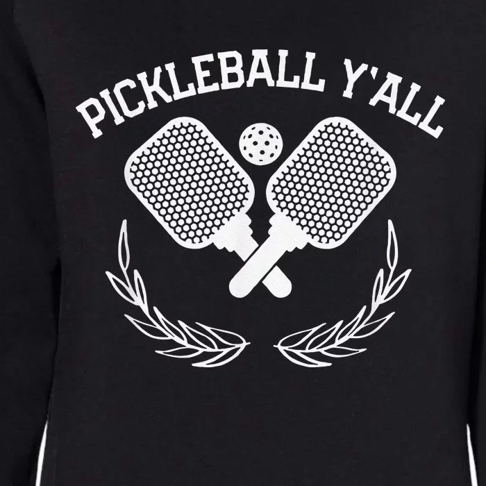 PICKLEBALL Y'ALL Funny Paddle Ball Pickle Meme Womens California Wash Sweatshirt