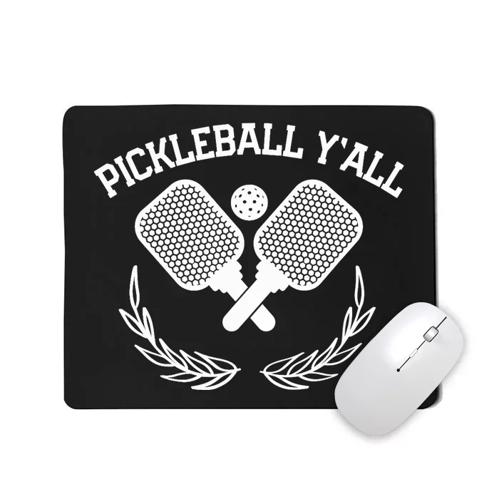 PICKLEBALL Y'ALL FUNNY Mousepad