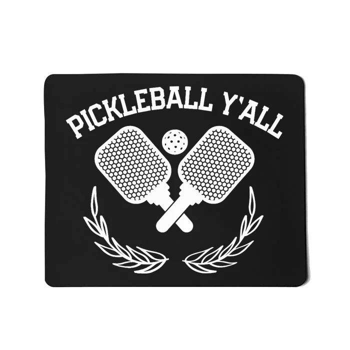 PICKLEBALL Y'ALL FUNNY Mousepad