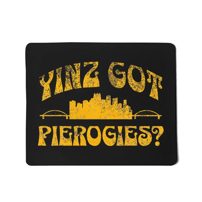 Pittsburgh Yinz Funny Yinzer Steel City 412 Pierogies Home Mousepad