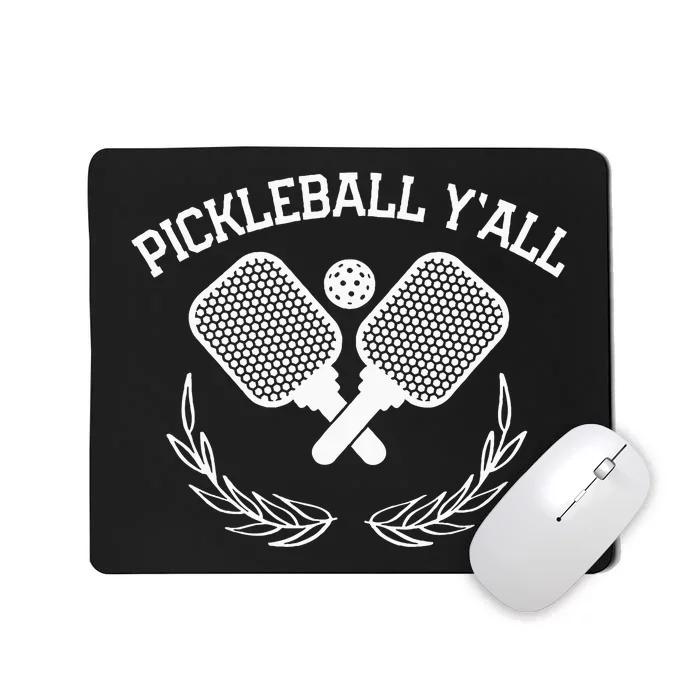 Pickleball YAll Funny Mousepad