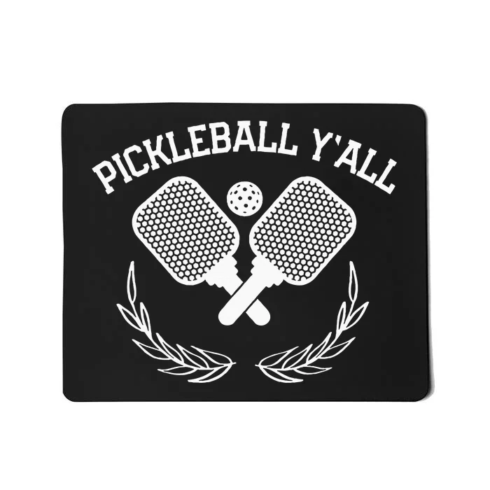 Pickleball YAll Funny Mousepad