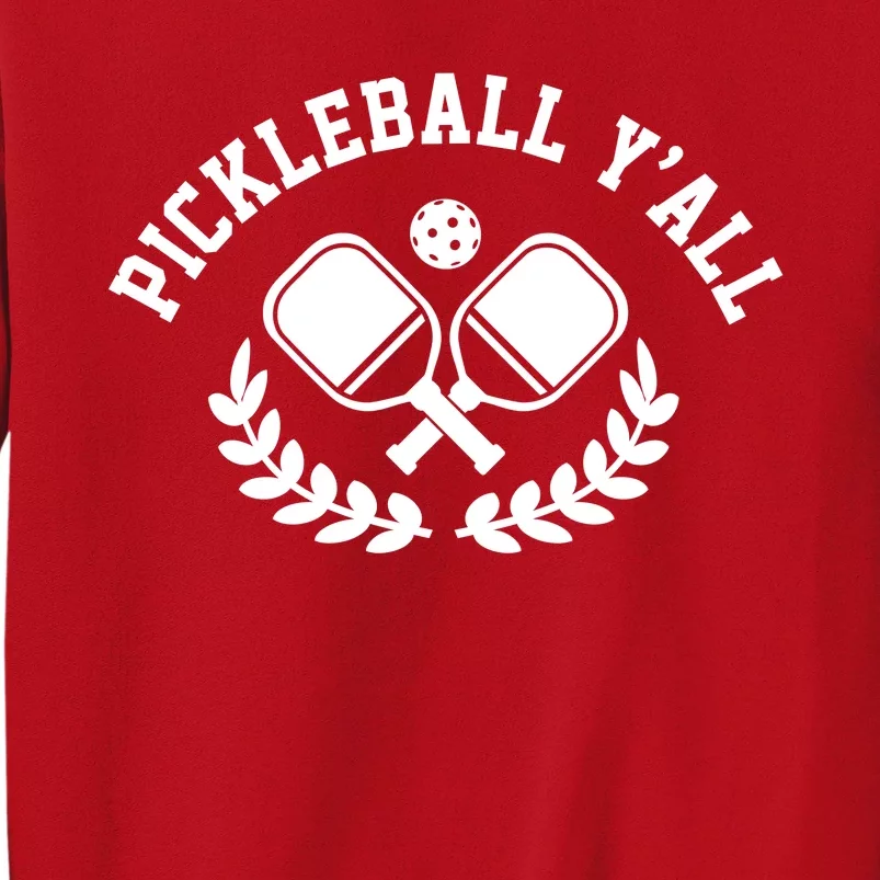 Pickleball Y'all Funny Sweatshirt