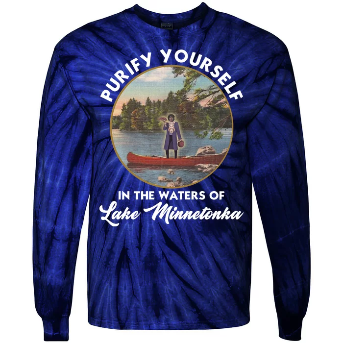 Purify Yourself In The Waters Of Lake Minnetonka Vintage Tie-Dye Long Sleeve Shirt