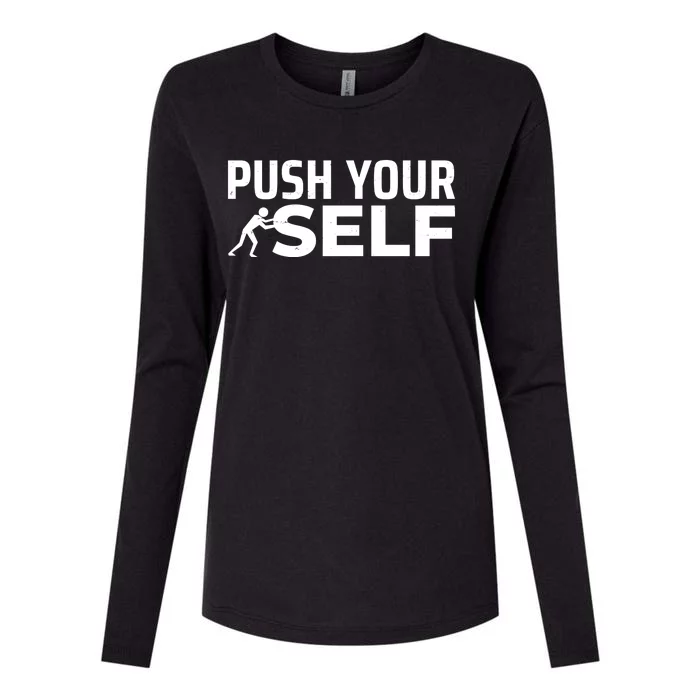 Push Yourself Motivational Womens Cotton Relaxed Long Sleeve T-Shirt