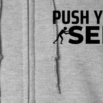 Push Yourself Motivational Full Zip Hoodie