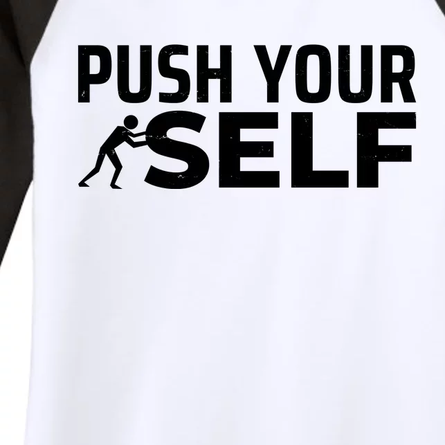 Push Yourself Motivational Women's Tri-Blend 3/4-Sleeve Raglan Shirt