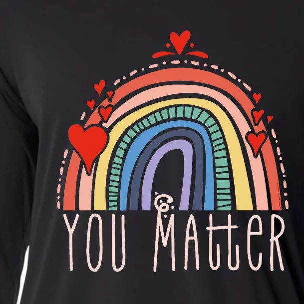 Pretty You Matter Rainbow Positive Message Teachers Cooling Performance Long Sleeve Crew