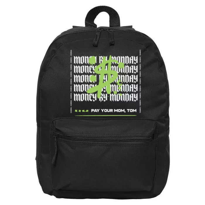 Pay Your Mom Tom Vanderpump Rules Black 16 in Basic Backpack