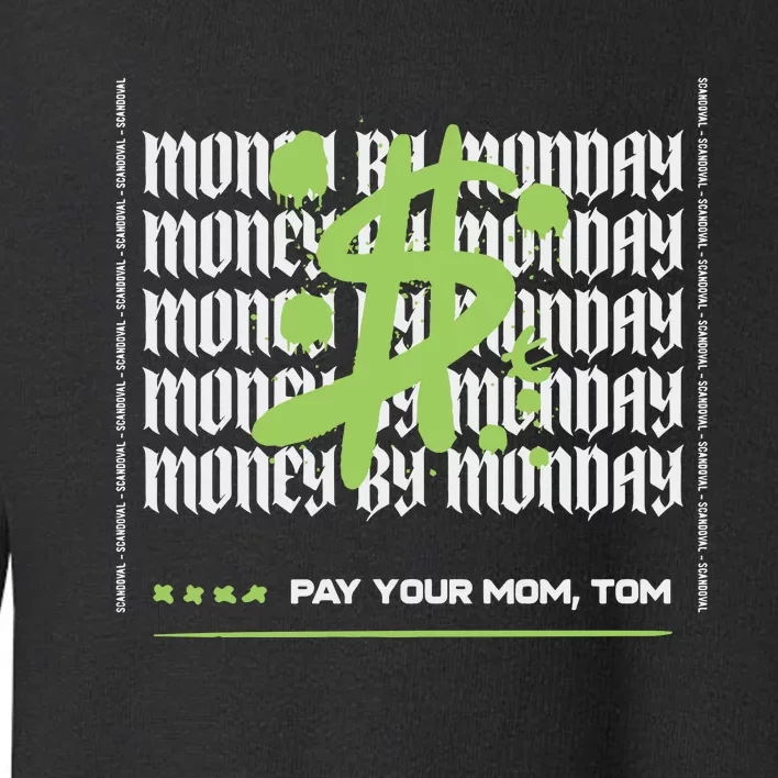 Pay Your Mom Tom Vanderpump Rules Black Toddler Sweatshirt