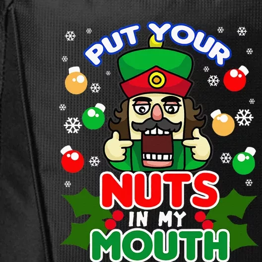 Put Your Nuts In My Mouth Naughty Nutcracker City Backpack