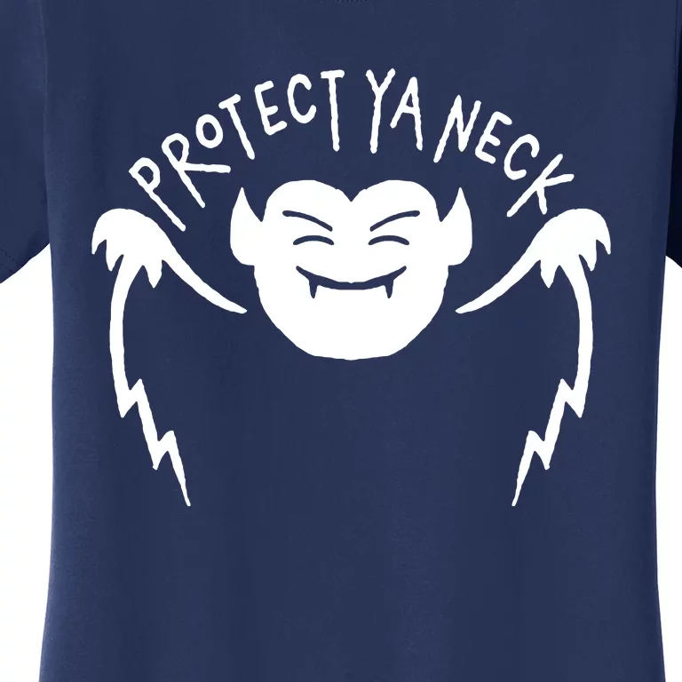 Protect Ya Neck Women's T-Shirt