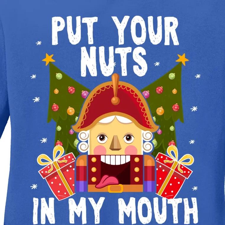 Put Your Nuts In My Mouth Cool Gift Funny Gay Christmas Gift Ladies Long Sleeve Shirt