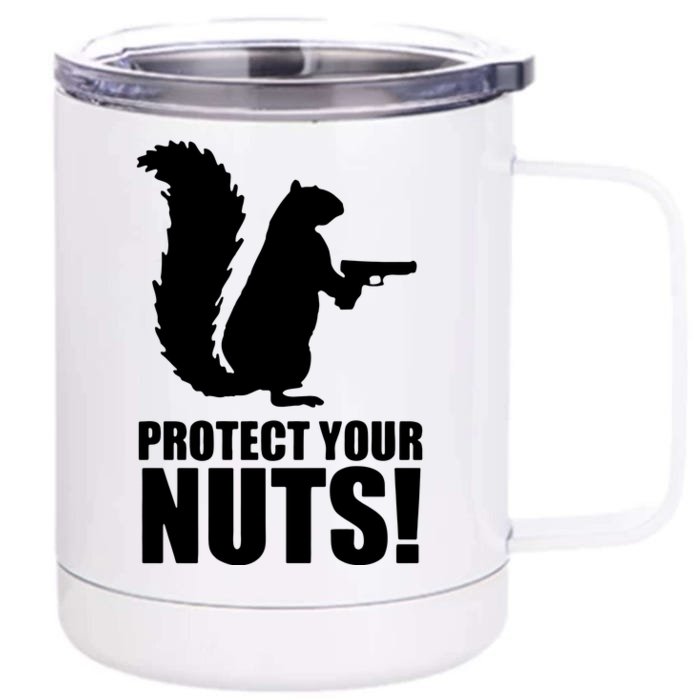 Protect Your Nuts Squirrel Front & Back 12oz Stainless Steel Tumbler Cup