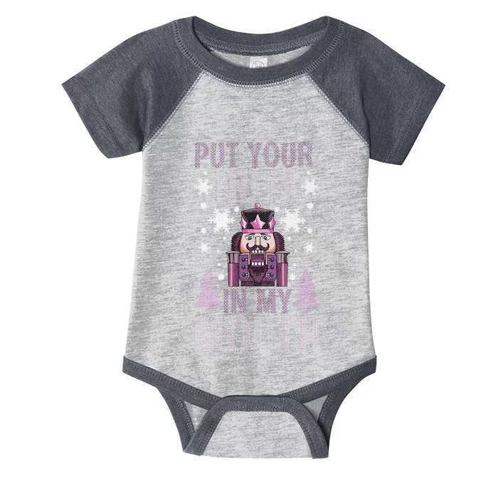 Put Your Nuts In My Mouth Nutcracker Christmas Infant Baby Jersey Bodysuit