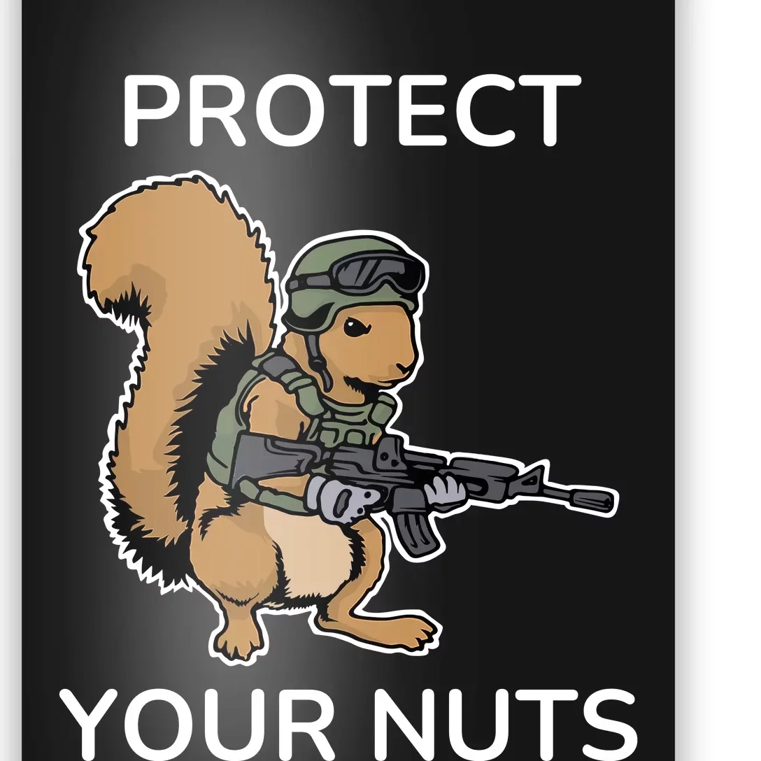 Protect Your Nuts Funny Squirrel Lover Poster