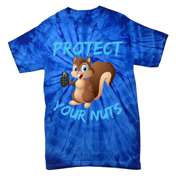 Protect Your Nuts Squirrel Inappropriate Adult Humor Meaningful Gift Tie-Dye T-Shirt