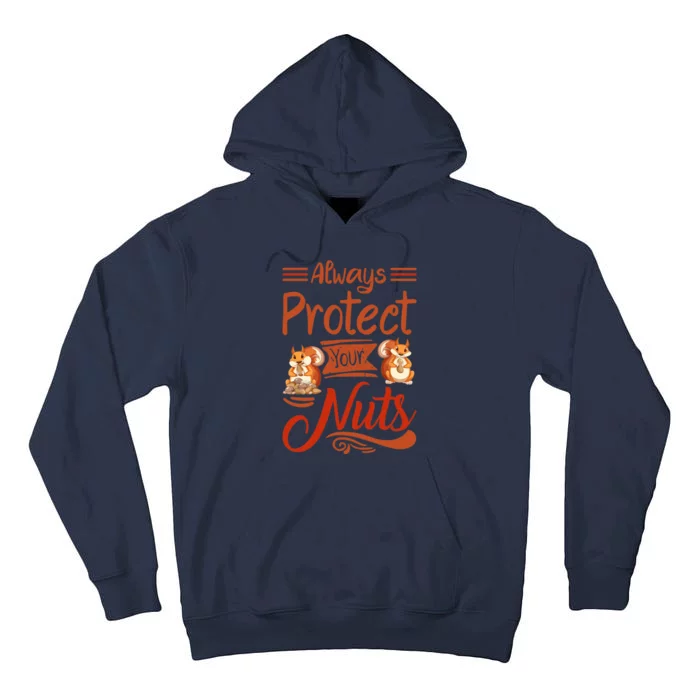 Protect Your Nuts Funny Squirrels Tall Hoodie