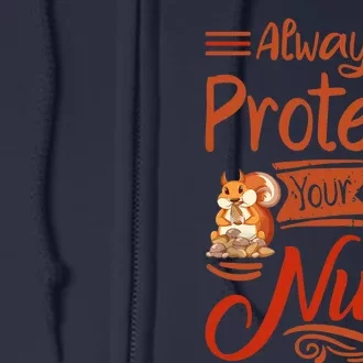 Protect Your Nuts Funny Squirrels Full Zip Hoodie