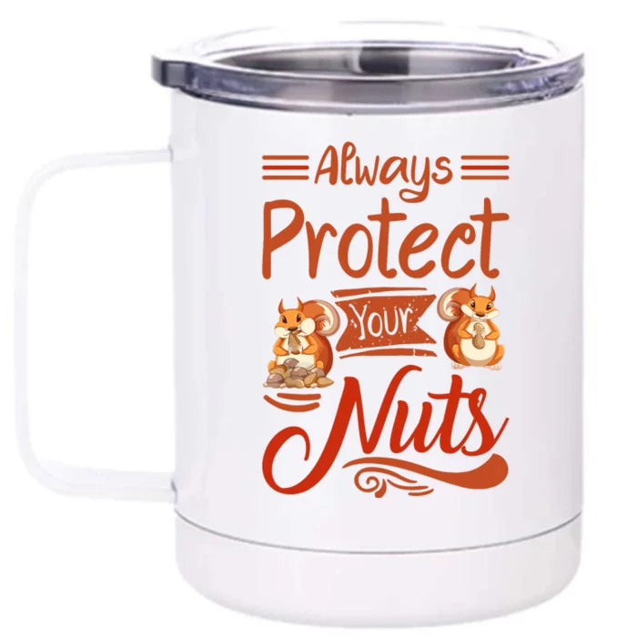 Protect Your Nuts Funny Squirrels Front & Back 12oz Stainless Steel Tumbler Cup