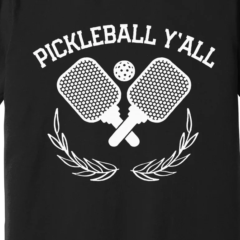 Pickleball Yall Premium T-Shirt