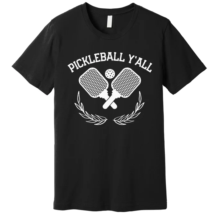 Pickleball Yall Premium T-Shirt