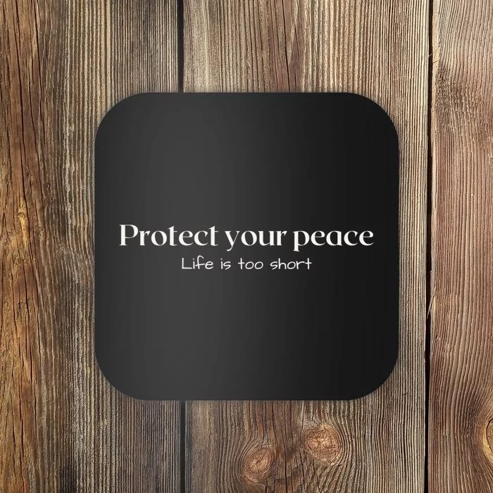 Protect your peace Pullover Hoodie Coaster