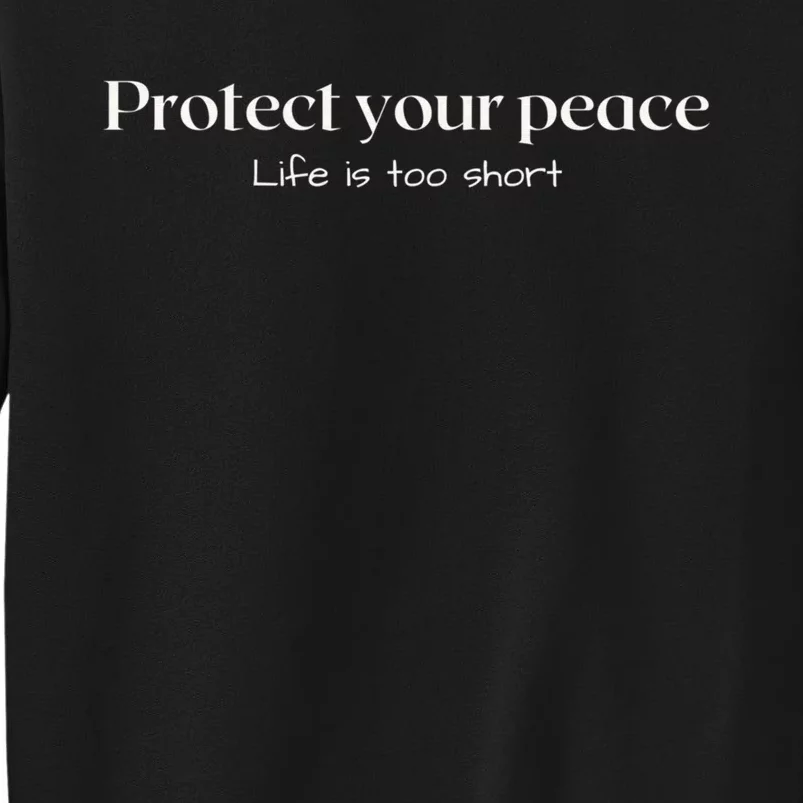 Protect your peace Pullover Hoodie Tall Sweatshirt