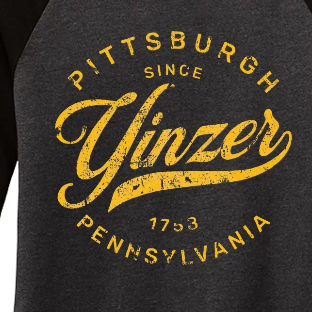 Pittsburgh Yinzer Pennsylvania Steel City Home Yinz Funny Women's Tri-Blend 3/4-Sleeve Raglan Shirt