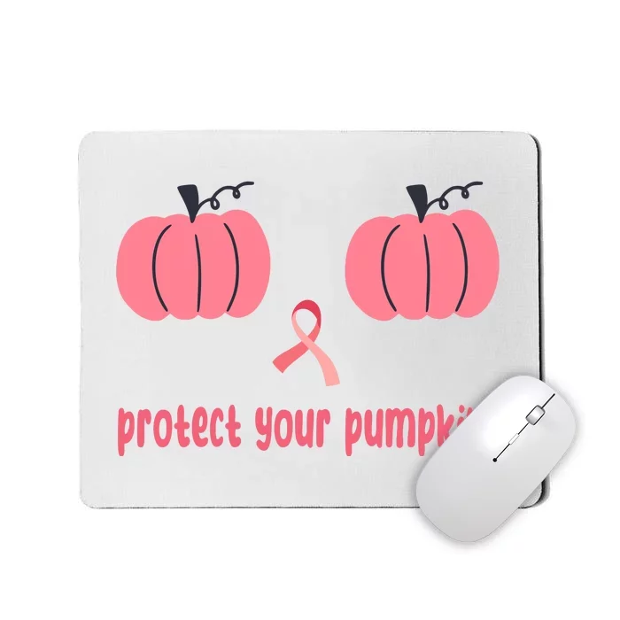 Protect Your Pumpkins Breast Cancer Awareness Mousepad