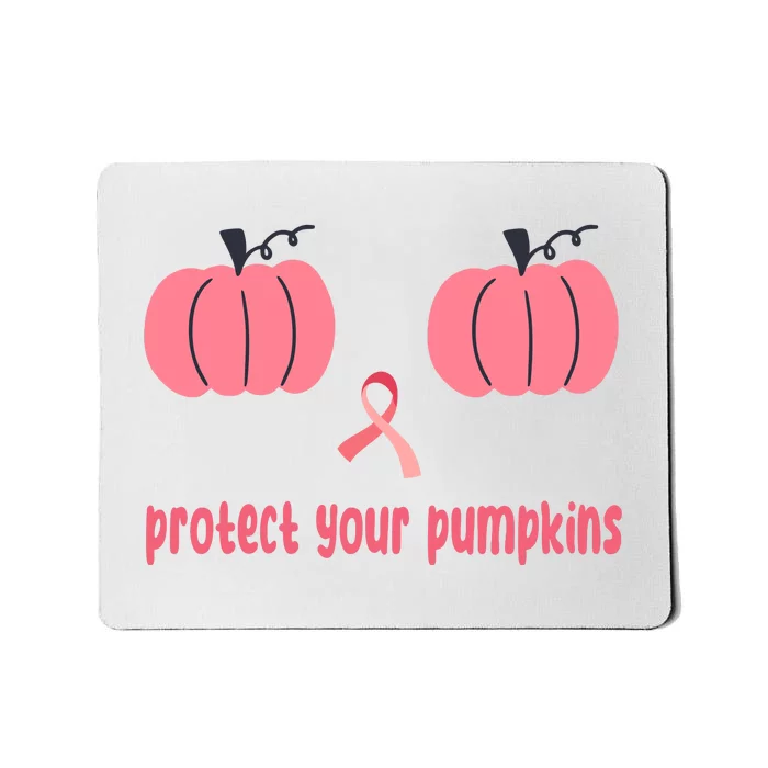 Protect Your Pumpkins Breast Cancer Awareness Mousepad