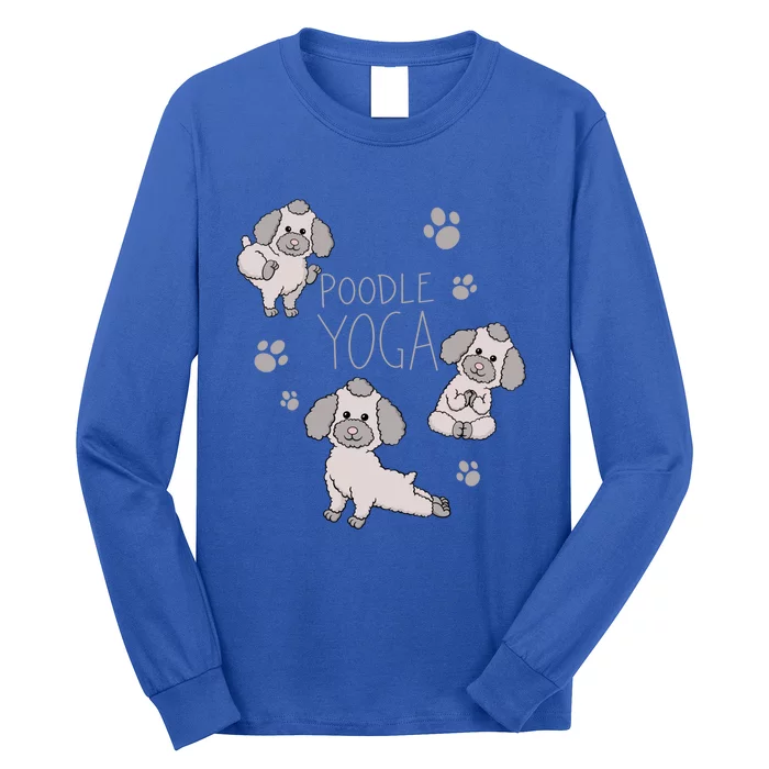 Poodle Yoga Poses Positions Dog Holder Animal Lovers Gift Long Sleeve Shirt