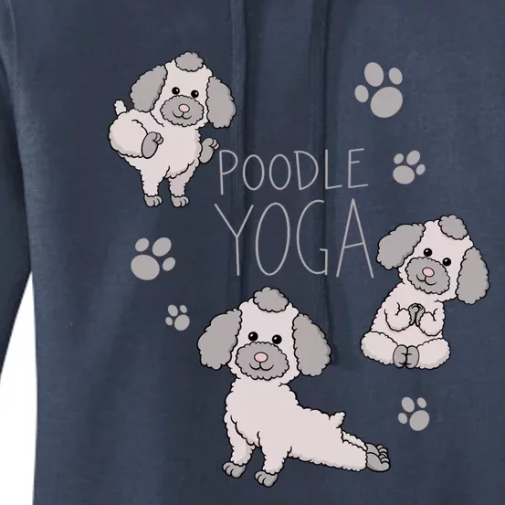 Poodle Yoga Poses Positions Dog Holder Animal Lovers Gift Women's Pullover Hoodie