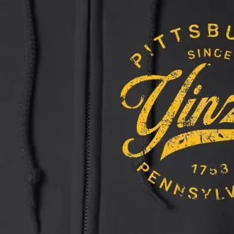 Pittsburgh Yinzer Pennsylvania Steel City Home Yinz Funny Full Zip Hoodie