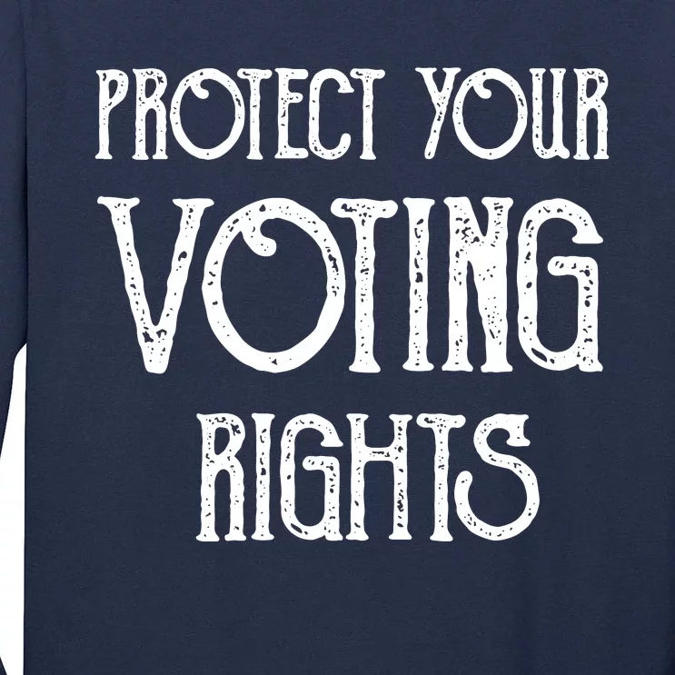 Protect Your Voting Rights Democracy Civil Rights SJW Premium Tall Long Sleeve T-Shirt