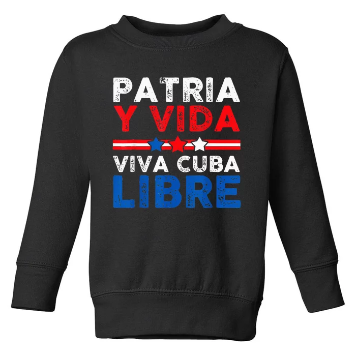 Patria Y Vida VIVA CUBA LIBRE Toddler Sweatshirt