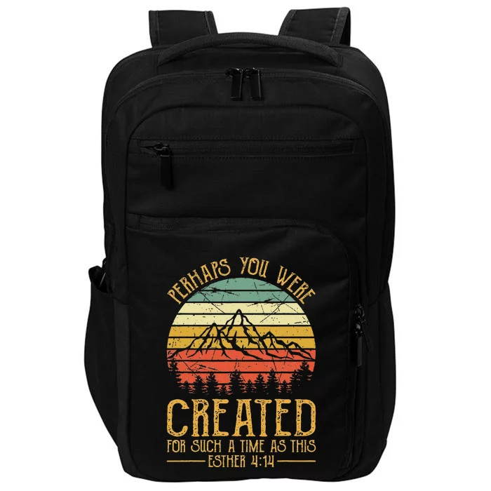 Perhaps You Were Created For Such A Time As This Christian Impact Tech Backpack