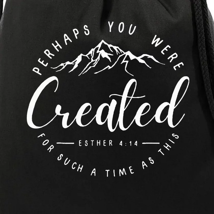 Perhaps You Were Created Esther 414 Faith Chosen Christian Drawstring Bag