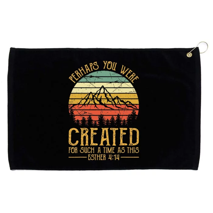 Perhaps You Were Created For Such A Time As This Christian Grommeted Golf Towel