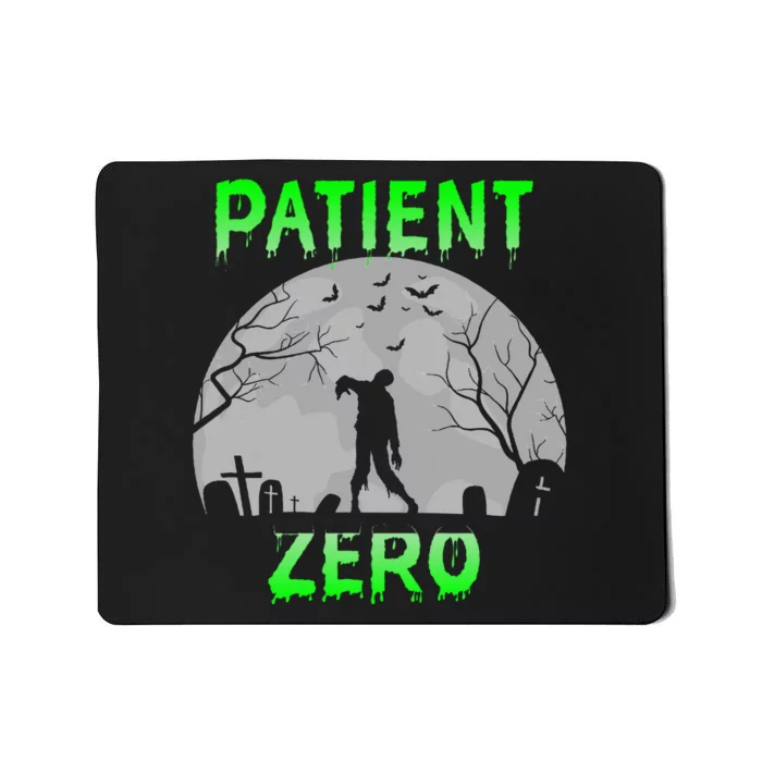 Patient Zero Funny Halloween Zombie Apocalypse Costume Mousepad