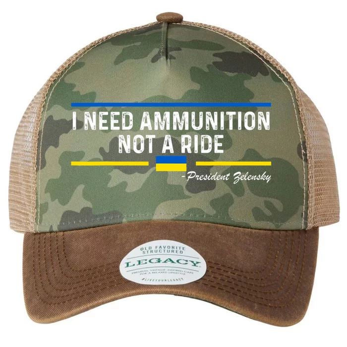 President Zelensky I Need Ammunition Not A Ride Ukraine Flag Legacy Tie Dye Trucker Hat