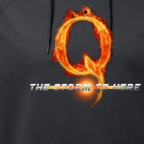 Q-Anon The Storm Is Here Performance Fleece Hoodie