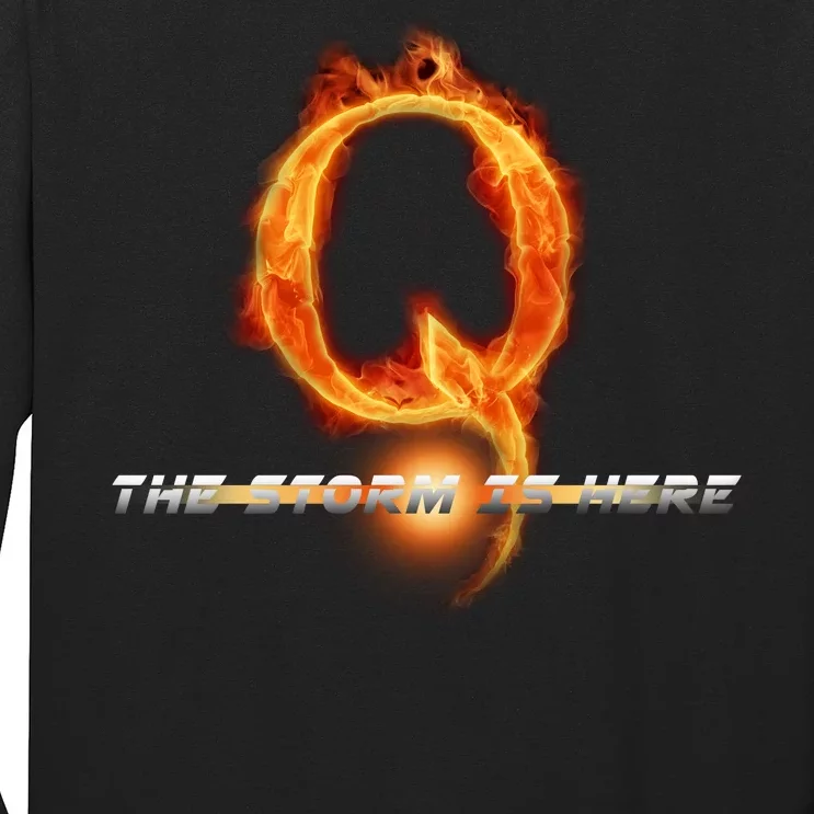 Q-Anon The Storm Is Here Long Sleeve Shirt