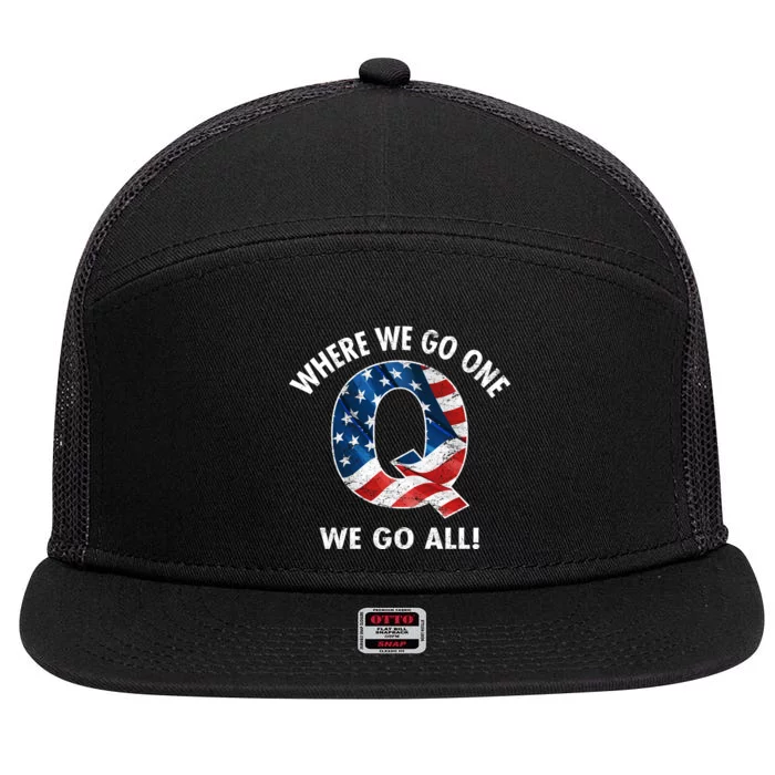 Q Anon Where We Go One We Go All 7 Panel Mesh Trucker Snapback Hat