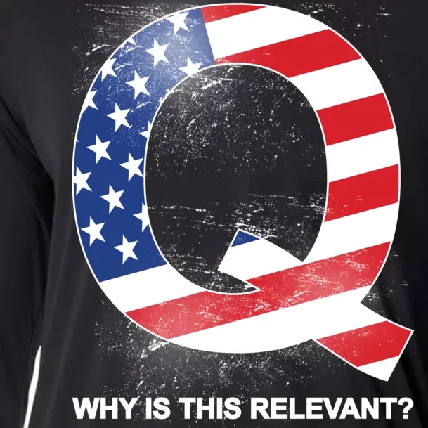 Q Anon Why Is this Relevant Cooling Performance Long Sleeve Crew