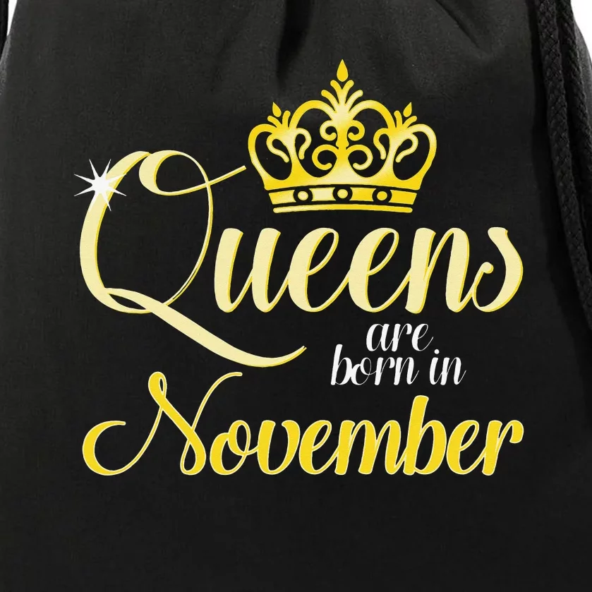 Queens Are Born In November Women Birthday Month Date Gift Drawstring Bag