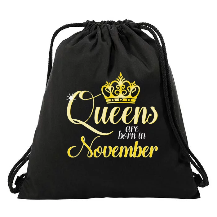 Queens Are Born In November Women Birthday Month Date Gift Drawstring Bag