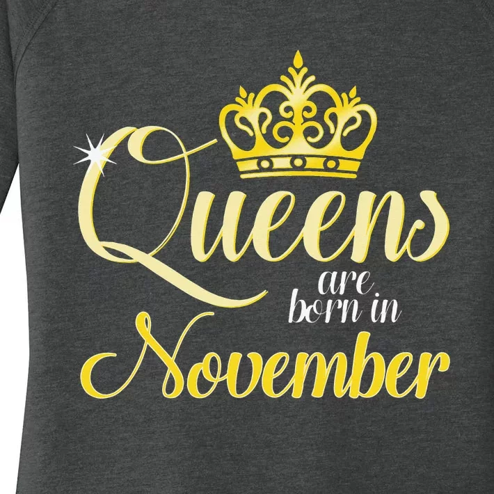 Queens Are Born In November Women Birthday Month Date Gift Women's Perfect Tri Tunic Long Sleeve Shirt