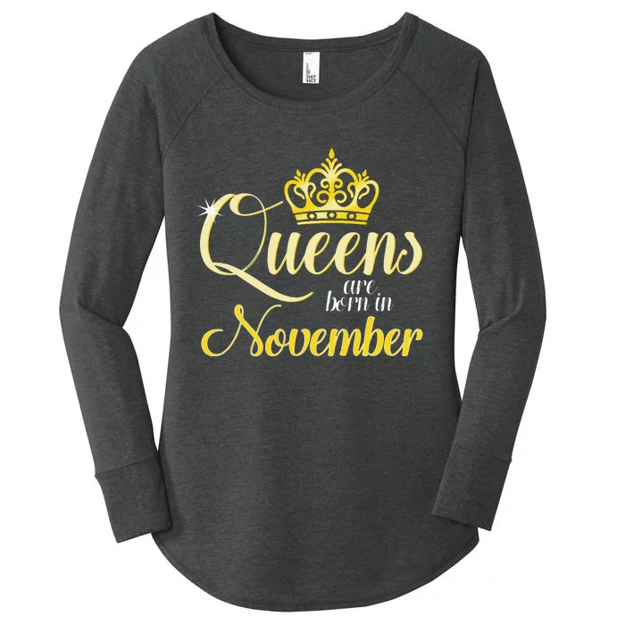 Queens Are Born In November Women Birthday Month Date Gift Women's Perfect Tri Tunic Long Sleeve Shirt